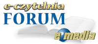 Forum FORUM e-czytelni 'e media' Strona Gwna